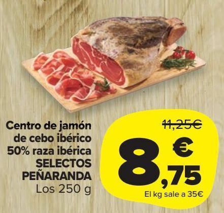 Carrefour Market Centro de jamón de cebo ibérico 50% raza ibérica selectos peñaranda oferta