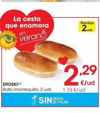 Eroski Eroski bollo mantequilla 2 uds oferta
