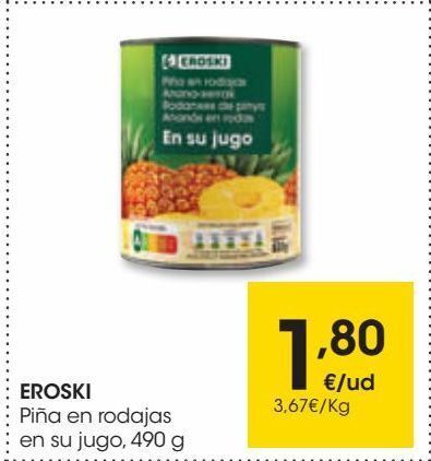 Eroski Eroski piña en rodajas en su jugo 490 g oferta