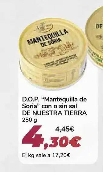 Carrefour D.o.p. Mantequilla de Soria con o sin sal De Nuestra Tierra 250g oferta
