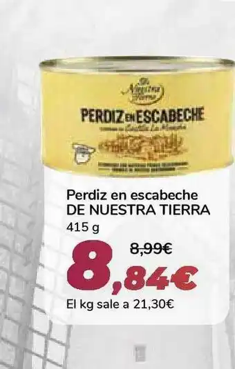 Carrefour Perdiz En Escabeche De Nuestra Tierra 415g oferta