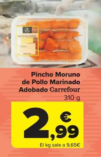 Carrefour Pincho Moruno de Pollo Marinado Adobado Carrefour oferta