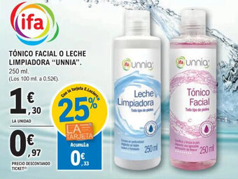 E.Leclerc TÓNICO FACIAL O LECHE LIMPIADORA "UNNIA". oferta