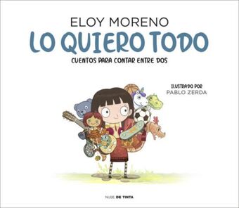 Casa del Libro Lo quiero todo. cuentos para leer entre dos 2 oferta