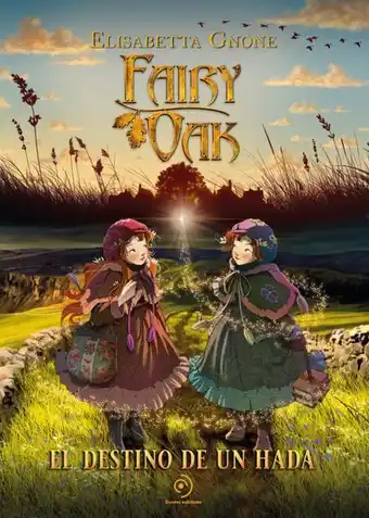 Casa del Libro Fairy oak. el destino de un hada oferta