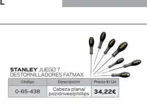 Isolana Stanley juego 7 destornilladores fatmax descripción código 0-65-438 precio €/ud cabeza plana/ pozidrivee/phillips 34,22€ oferta