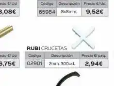 Isolana Rubi crucetas código descripción 02901 2mm. 300ud. precio €/paq. 2,94€ oferta
