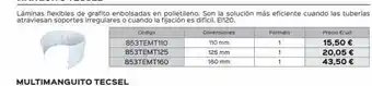 Isolana Código 853temt110 853temt125 853temt160 dimensiones 110 mm 125 mm 160 mm formato 1 1 1 precio €/ud 15,50 € 20,05 oferta