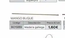 Mango buque código precio €/ud descripción b01989 madera gallega 1,60€