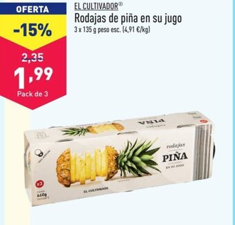 ALDI EL CULTIVADOR Rodajas de piña en su jugo oferta