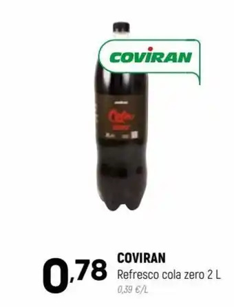 Coviran COVIRAN Refresco cola zero 2 COVIRAN Refresco cola zero 2 L 0,39 €/L oferta