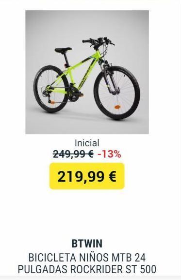 Decathlon Inicial 249,99 € -13%  219,99 € oferta