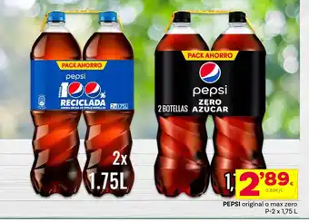 Supermercados Dani PEPSI original o max zero P-2 x 1,75 L oferta