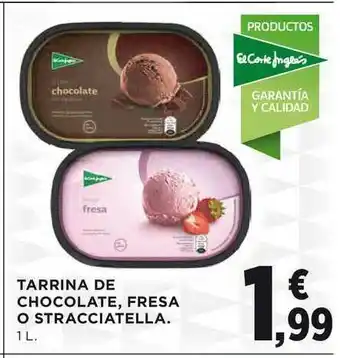 El Corte Inglés Tarrina De Chocolate Fresa O Stracciatella 1L oferta