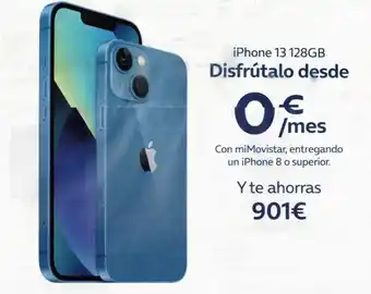 Movistar 1 426 iphone 13 128gb disfrútalo desde of € /mes con mimovistar, entregando un iphone 8 o superior. y te ahorras 901€ oferta