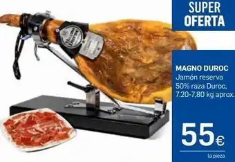 Supermercados Plaza Jamón reserva magno oferta