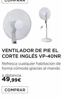 Ventilador de pie el corte inglés vp-40nrc refresca cualquier habitación de forma cómoda gracias al mando a distancia. 49,9