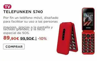 La tienda en casa Tv telefunken s740 por fin un teléfono móvil, diseñado para facilitar su uso a las personas mayores gracias a la pantalla oferta