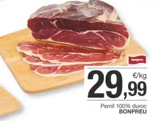 BonpreuEsclat Pernil 100% duroc BONPREU oferta