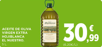 Hipercor ACEITE DE OLIVA VIRGEN EXTRA HOJIBLANCA EL NUESTRO. 5 L. oferta