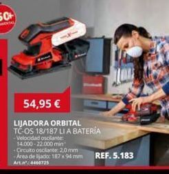 Coferdroza 54,95 €  lijadora orbital  tc-os 18/187 li a batería  -velocidad oscilante:  14.000-22.000 min  -circuito oscilante: 2.0 mm   oferta