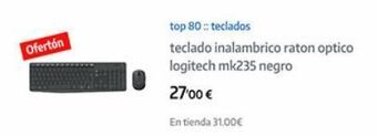 App Informática Ofertón top 80:: teclados teclado inalambrico raton optico logitech mk235 negro 27'00 € en tienda 31.00€ oferta