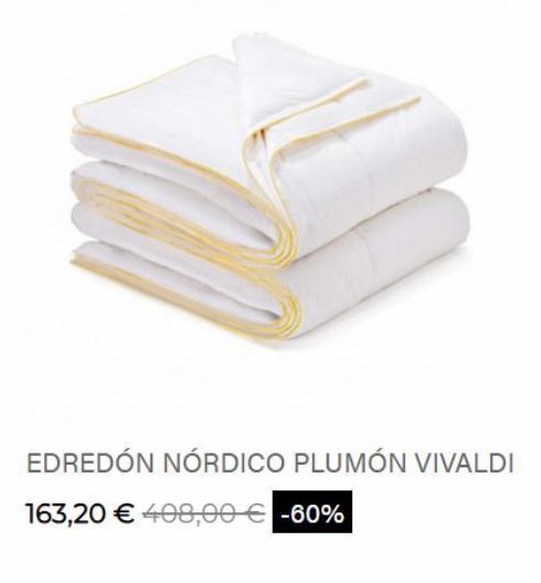 Sancarlos Edredón nórdico plumón vivaldi  163,20 € 408,00 € -60% oferta