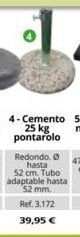 Coferdroza 4-cemento 25 kg pontarolo  redondo. hasta  52 cm. tubo adaptable hasta 52 mm.  ref. 3.172  39,95 € oferta