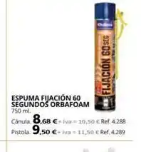 Coferdroza Fijaciones orbafoam oferta
