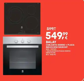 Worten BALAY CONJUNTO HORNO + PLACA INDUCCIÓN 3H1833XP oferta