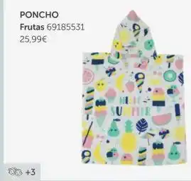 EurekaKids Poncho frutas 69185531 25,99€ +3 oferta