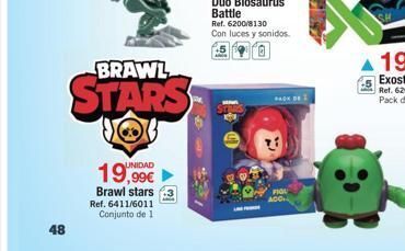 DRIM 48 brawl stars 19,99€ brawl stars ref. 6411/6011 conjunto de 1 ref. 6200/8130 con luces y sonidos. p figu aco oferta