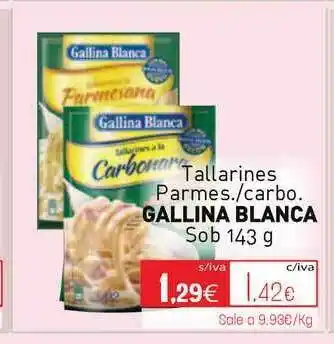 Cuevas Cash Gallina Blanca Tallarines Parmes.-Carbo. Sob 143 G oferta