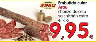 Alimerka Arau Embutido Cular Chorizo Dulce O Salchichón Extra oferta