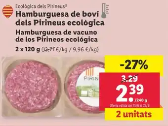 Lidl Hamburguesa de boví dels Pirineus ecològica Hamburguesa de vacuno de los oferta