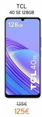 Simyo Tcl 40 se 128gb 128gb 135€ 125€ tcl40 se oferta