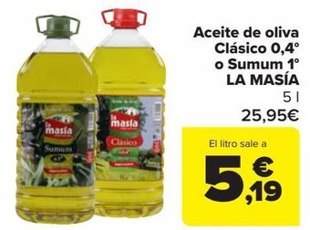 Carrefour Aceite de oliva clásico 0,4º o sumum 1º la masía oferta