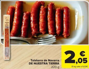 Carrefour Txistorra de navarra de nuestra tierra oferta
