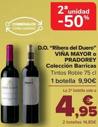 Carrefour D.o. ribera del duero viña mayor o pradorey colección barricas oferta
