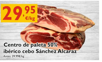Cash Ecofamilia Centro de paleta 50% ibérico cebo Sánchez Alcaraz oferta
