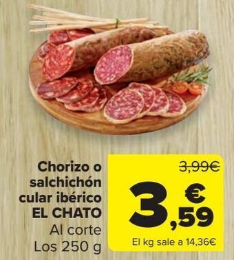 Carrefour Market Chorizo o salchichon cular iberico el chato oferta