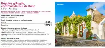 Viajes El Corte Inglés Nápoles y puglia, encantos del sur de italia 8 días. 7 noches nápoles - castel del monte-bari-trani-alberobello-valle d'itr oferta