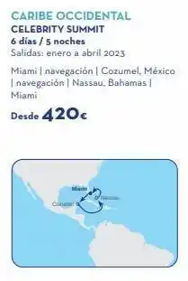 Viajes El Corte Inglés Caribe occidental celebrity summit 6 días / 5 noches salidas: enero a abril 2023 miami miami | navegación | cozumel, méxi oferta
