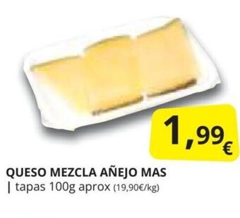 Supermercados MAS QUESO MEZCLA AÑEJO MAS oferta