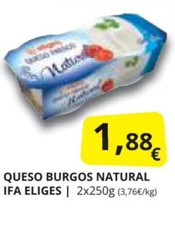 Supermercados MAS QUESO BURGOS NATURAL IFA ELIGES oferta