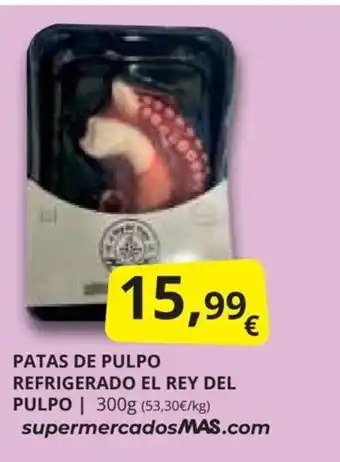 Supermercados MAS PATAS DE PULPO REFRIGERADO EL REY DEL PULPO | oferta