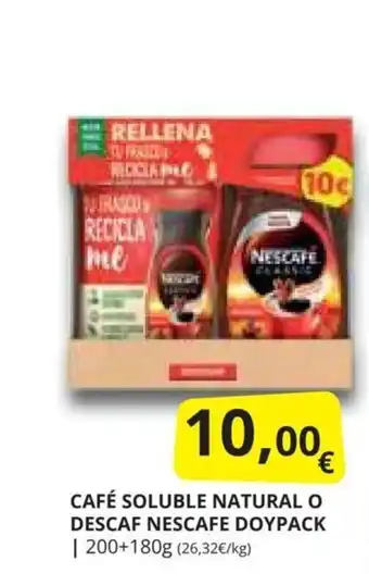 Supermercados MAS CAFÉ SOLUBLE NATURAL O DESCAF NESCAFE DOYPACK oferta