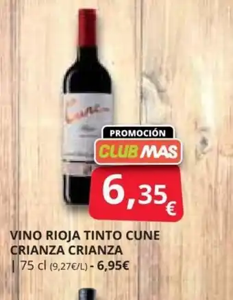 Supermercados MAS VINO RIOJA TINTO CUNE CRIANZA CRIANZA oferta