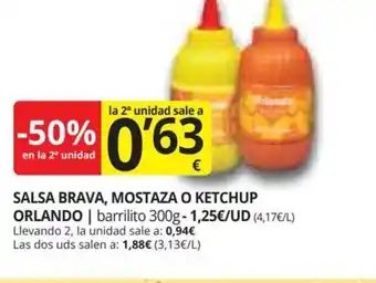 Supermercados MAS SALSA BRAVA, MOSTAZA O KETCHUP ORLANDO oferta