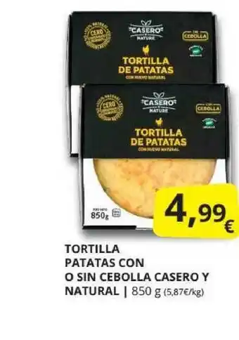 Supermercados MAS Tortilla Patatas Con O Sin Cebolla Casero Y Natural 850 g oferta